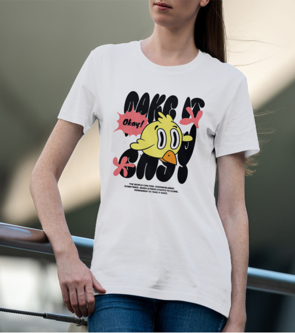 Make It Easy Okay Remember To Take It Easy Cute Cartoon Bird T-Shirt