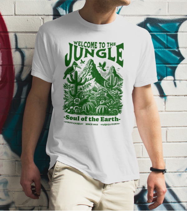 Welcome To The Jungle Soul Of The Earth Since 1987 T-Shirt