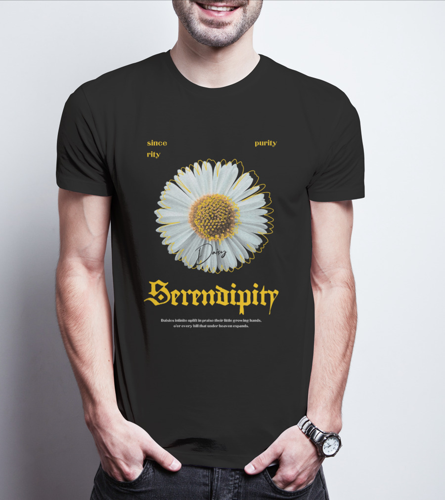 Serendipity Daisy Sincerity Purity Daisies Infinite Uplift T-Shirt