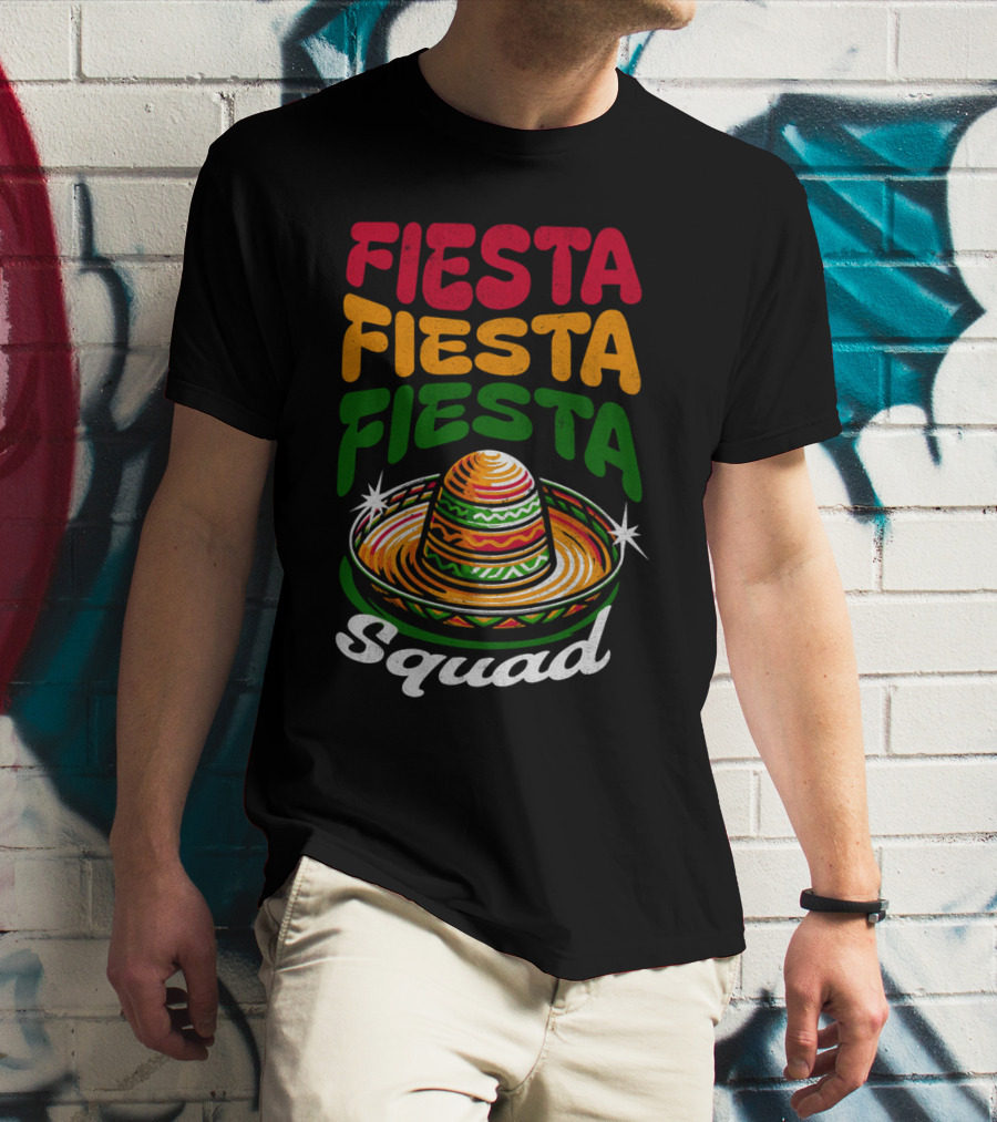 Fiesta Fiesta Fiesta Sombrero Squad Cinco De Mayo T-Shirt