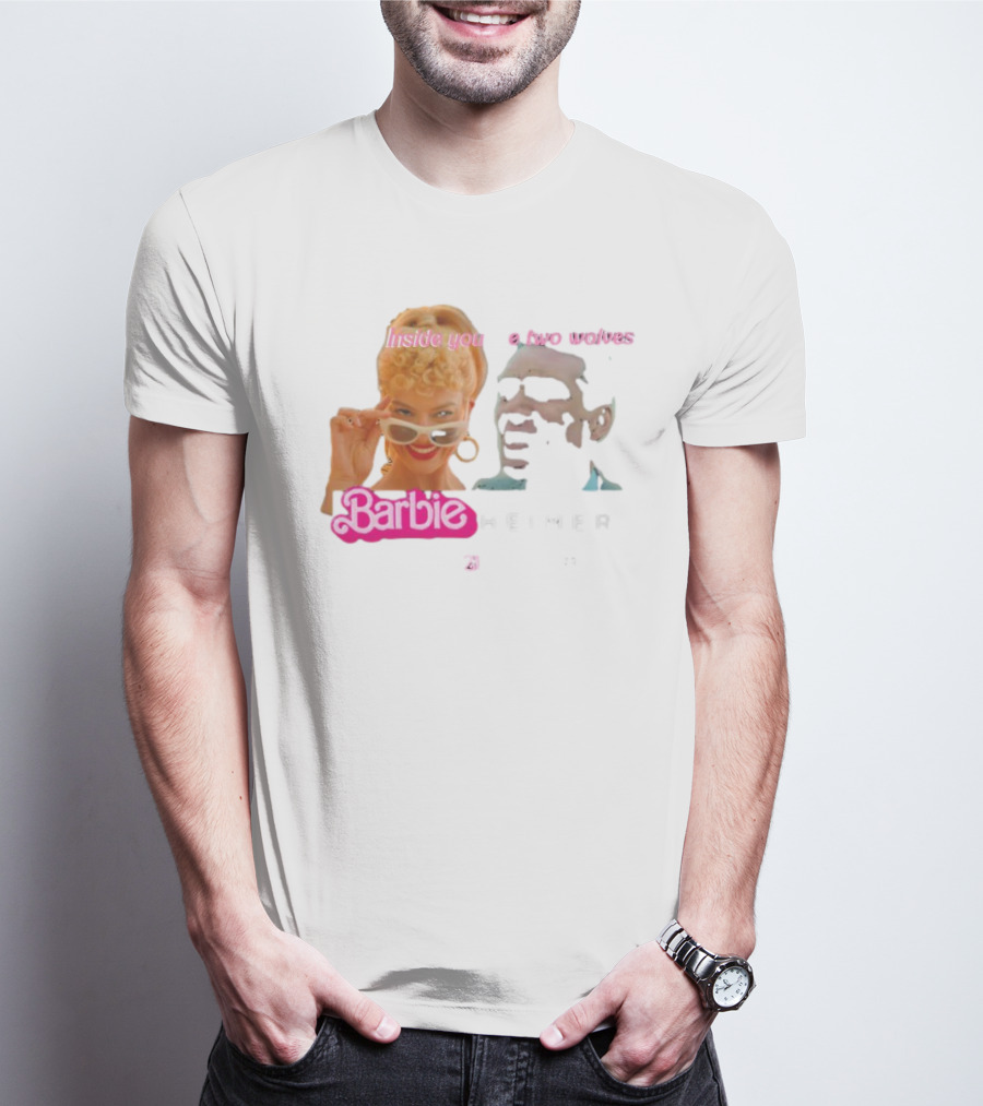Inside You Are Two Wolves Barbieheimer T-Shirt