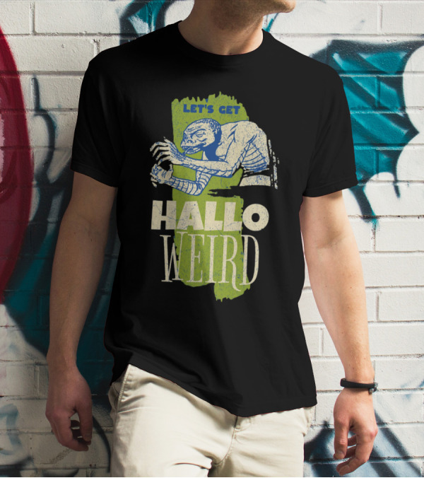 Let's Get Halloweird Creature Illustration With Text T-Shirt