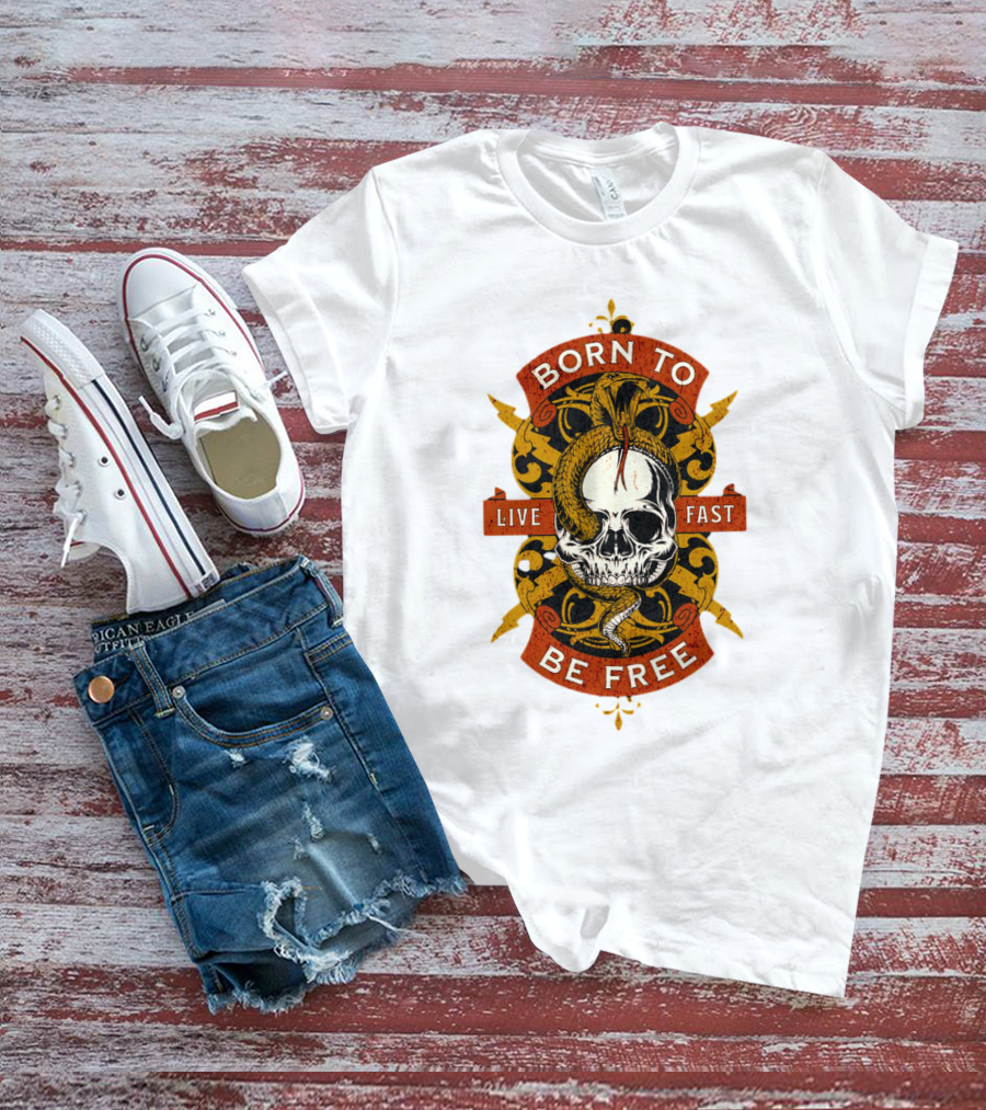 Born To Be Free Live Fast Skull With Snake And Ornate T-Shirt