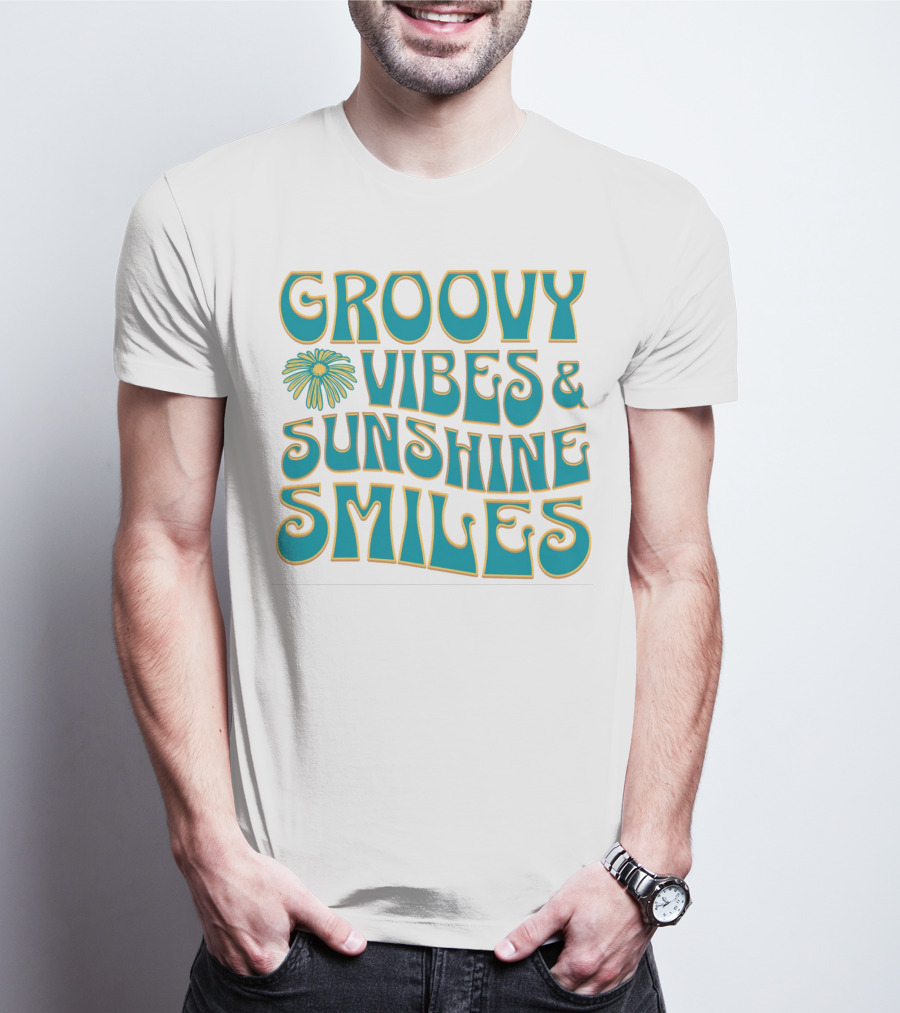 Groovy Vibes And Sunshine Smiles T-Shirt