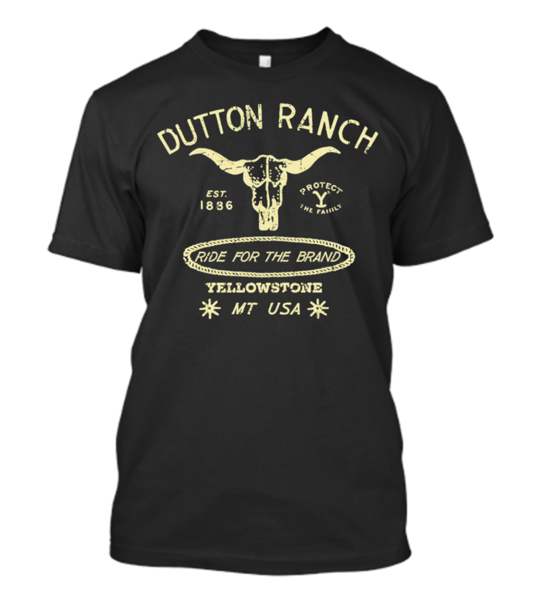 Dutton Ranch Est. 1886 Protect The Family Ride For The Brand Yellowstone MT USA T-Shirt