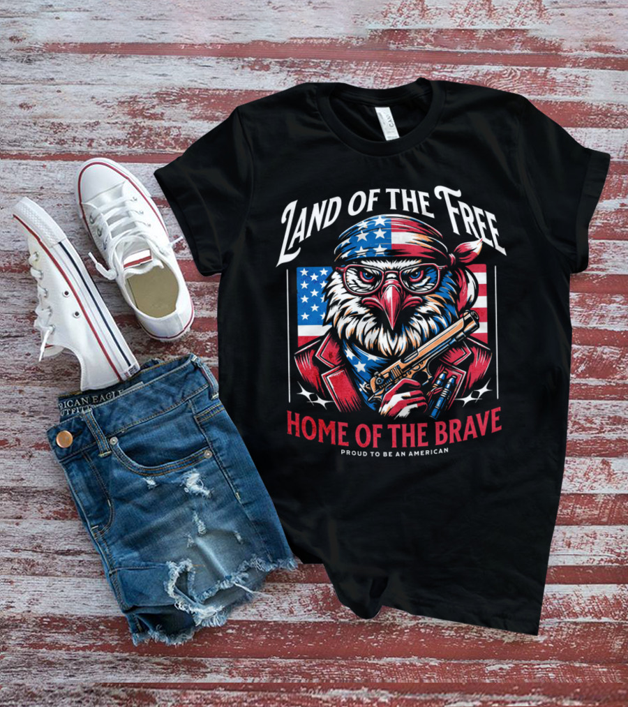Land Of The Free Home Of The Brave Proud To Be An American Eagle With Bandana And Gun T-Shirt
