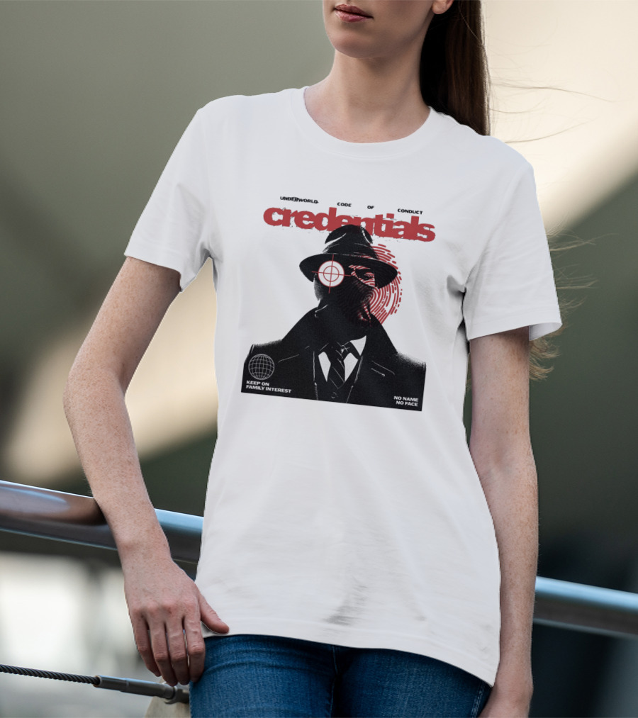Credentials Underworld Code Of Conduct Keep On Family Interest No Name No Face T-Shirt