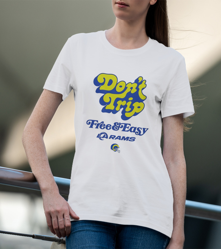 Don’t Trip Los Angeles Rams Free And Easy Blue And Yellow T-Shirt