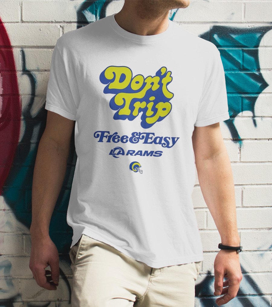 Don’t Trip Los Angeles Rams Free And Easy Blue And Yellow T-Shirt