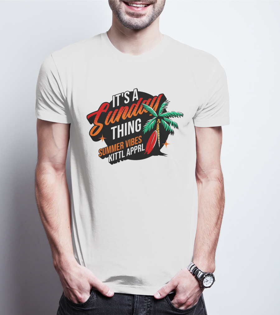 It's A Sunday Thing Summer Vibes Kittl Apprl T-Shirt
