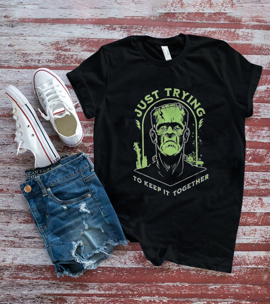 Frankenstein Just Trying To Keep It Together Retro Vintage Horror T-Shirt