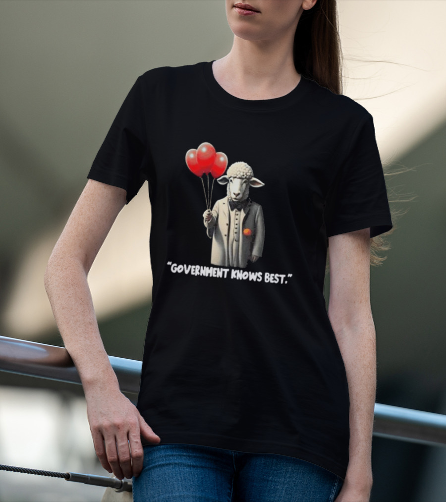 Government Knows Best Sheep With Red Balloons T-Shirt