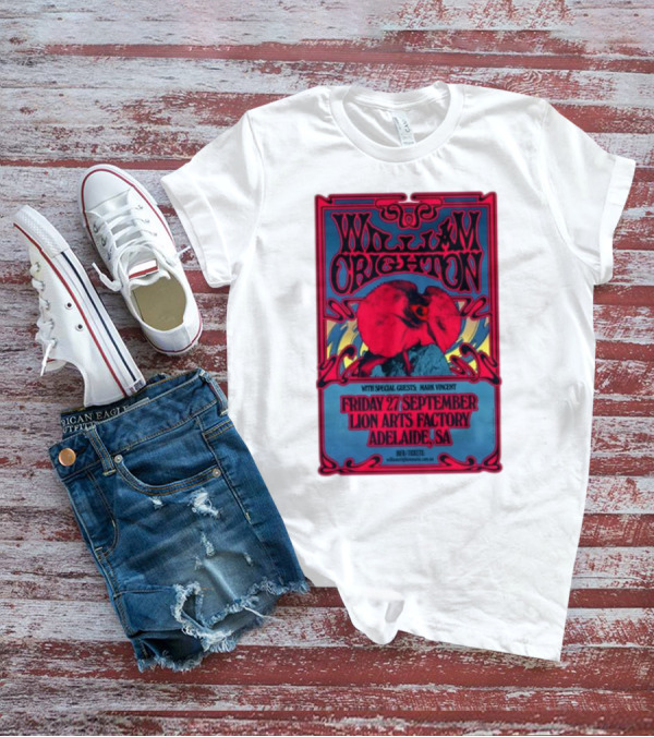 William Crighton With Special Guests Mark Vincent Live At Lion Arts Factory Adelaide SA Friday 27 September T-Shirt