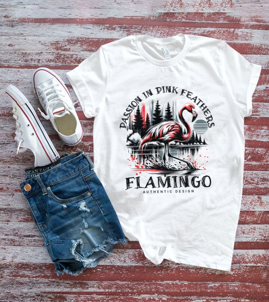 Flamingo Passion In Pink Feathers Authentic T-Shirt