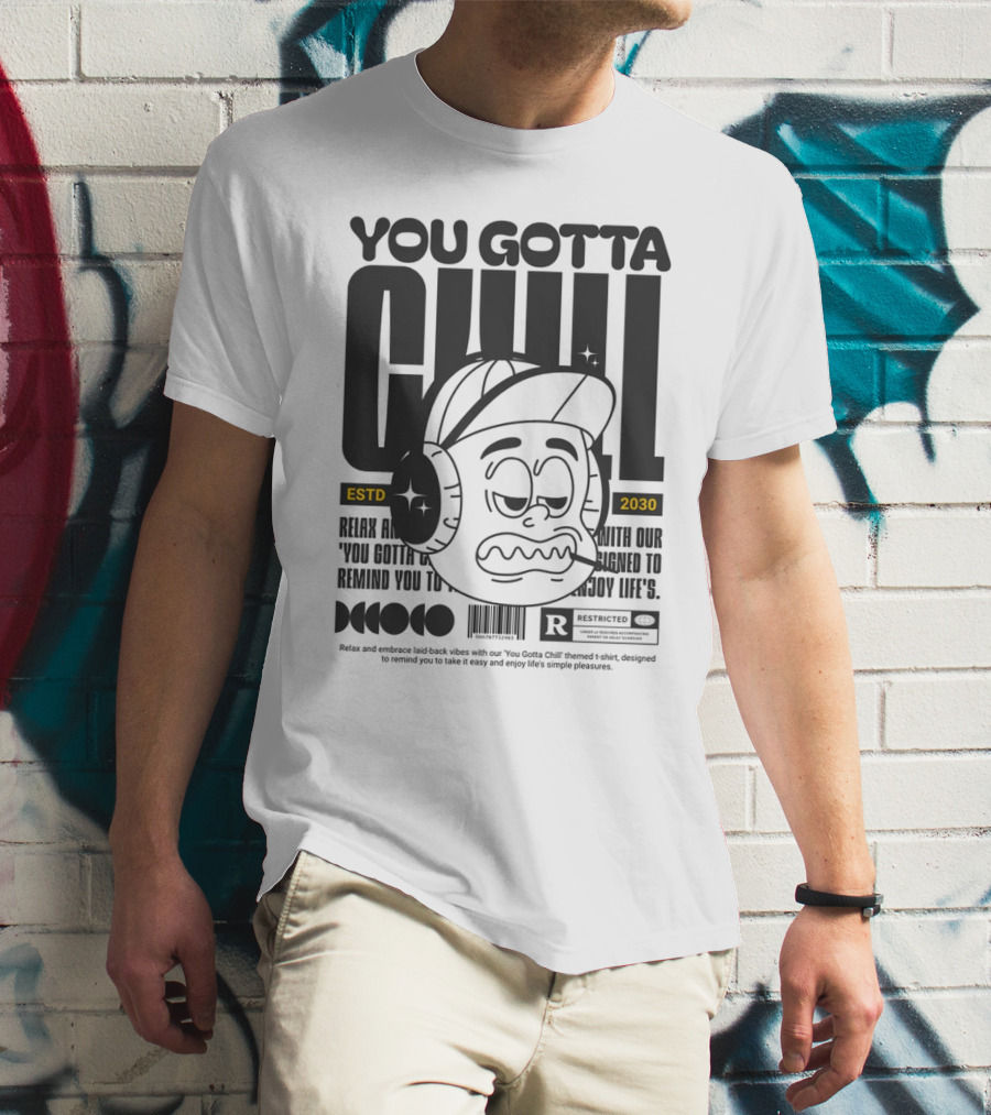 You Gotta Chill ESTD 2030 Retro T-Shirt
