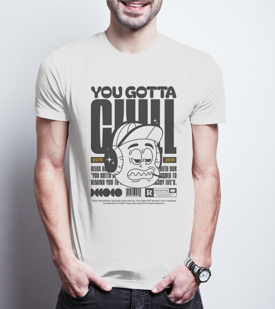 You Gotta Chill ESTD 2030 Retro T-Shirt