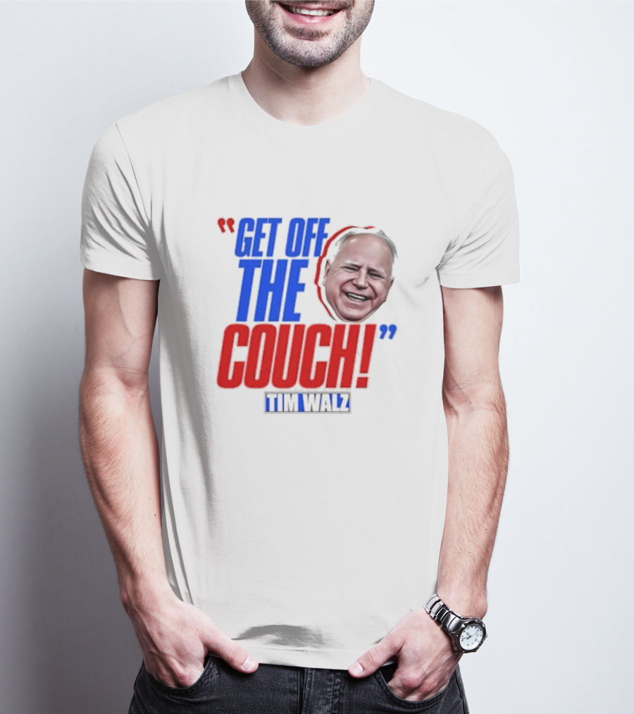 Get Off The Couch Tim Walz T-Shirt