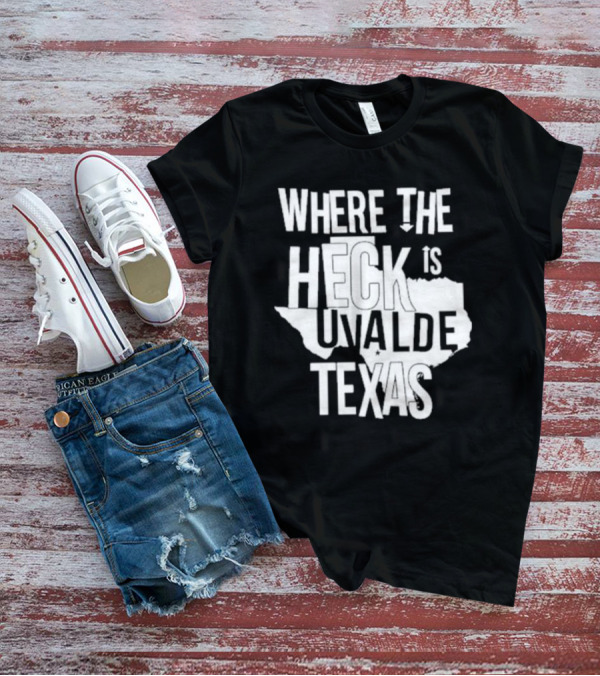 Where The Heck Is Uvalde Texas Map Outline T-Shirt