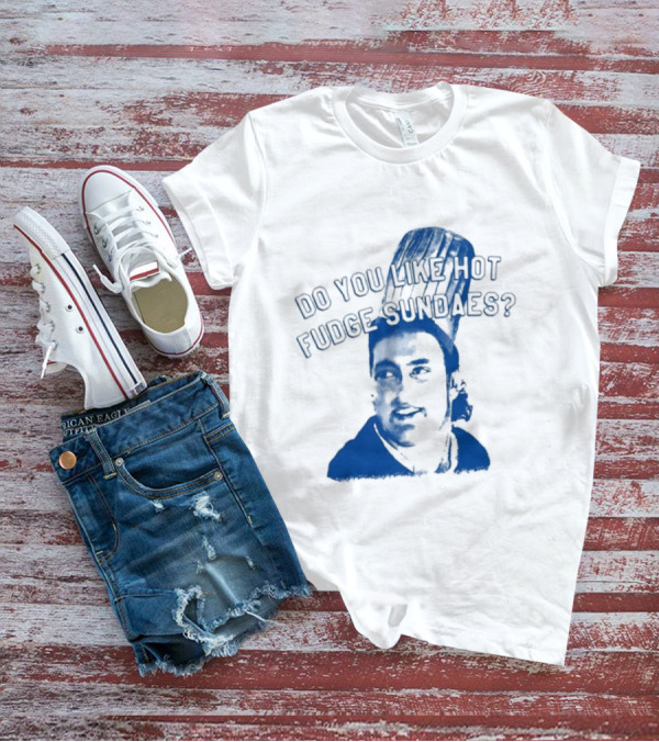 Do You Like Hot Fudge Sundaes Funny Face T-Shirt