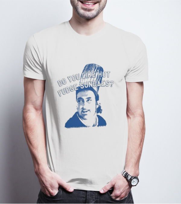 Do You Like Hot Fudge Sundaes Funny Face T-Shirt