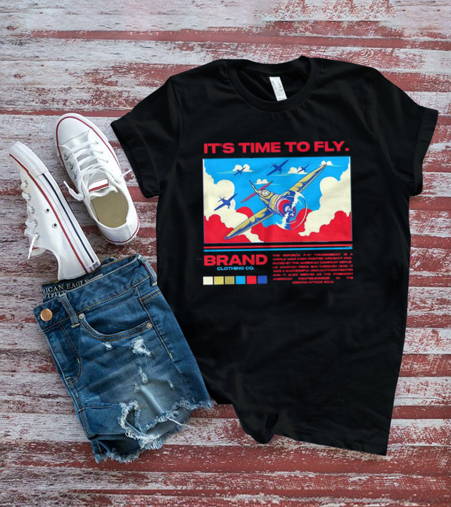 It's Time To Fly Brand Clothing Co Republic P47 Thunderbolt Aircraft Pro American Airpower Skyscape T-Shirt