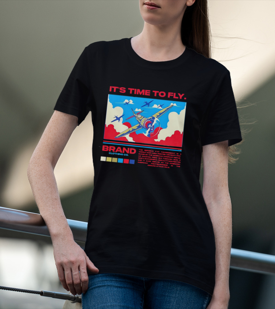 It's Time To Fly Brand Clothing Co Republic P47 Thunderbolt Aircraft Pro American Airpower Skyscape T-Shirt