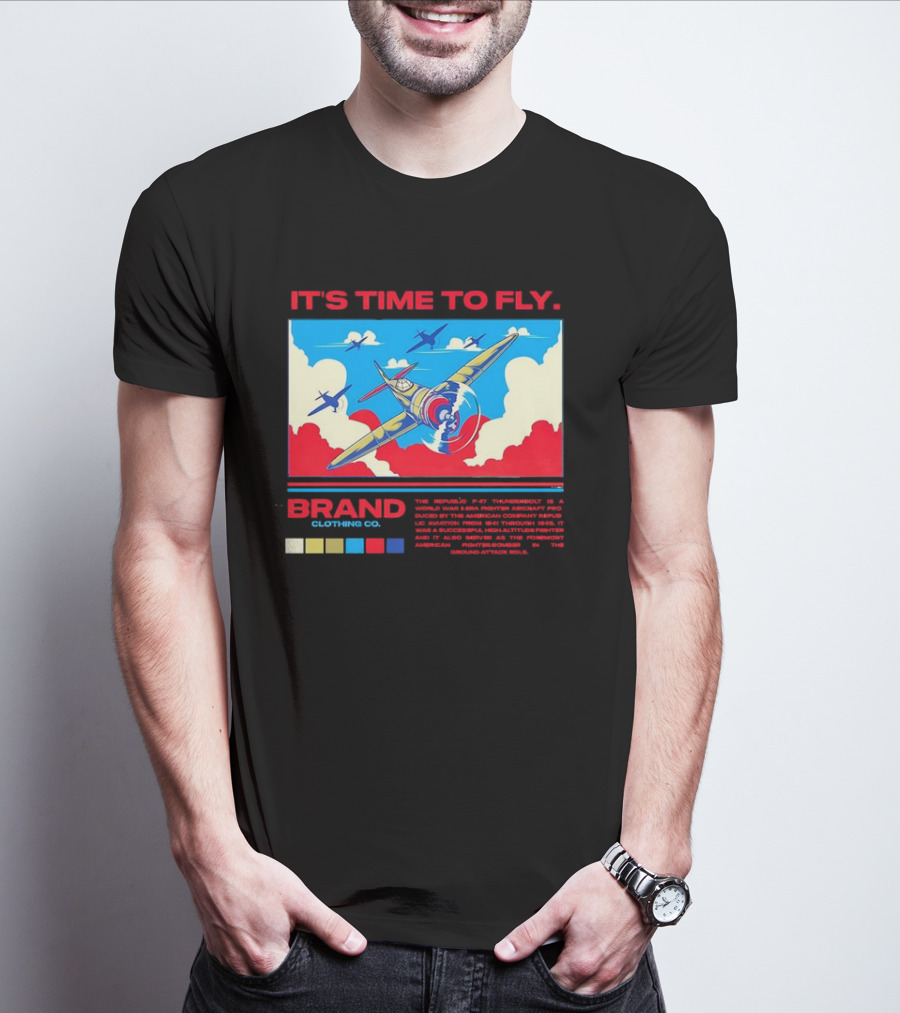 It's Time To Fly Brand Clothing Co Republic P47 Thunderbolt Aircraft Pro American Airpower Skyscape T-Shirt