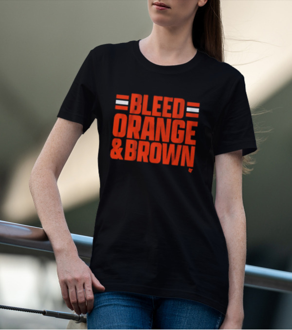 Cleveland Football Bleed Orange And Brown Loyalty Fandom Iconic Colors T-Shirt