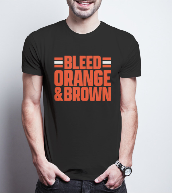 Bleed Orange And Brown Cleveland Browns T-Shirt