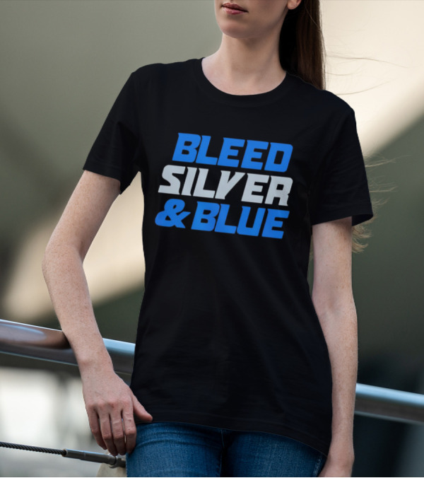 Detroit Lions Bleed Silver And Blue T-Shirt