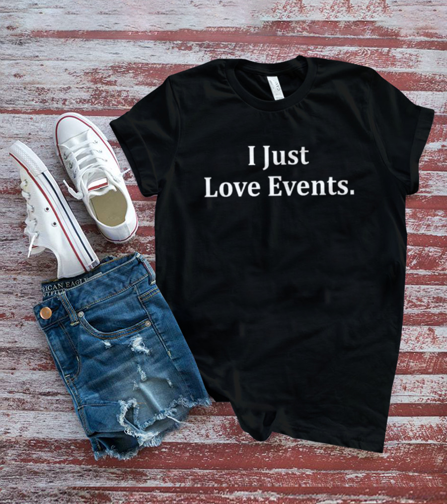 Hulk Hogan Wearing I Just Love Events T-Shirt