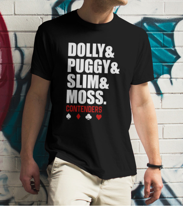 Dolly Puggy Slim Moss Contenders Spade Diamond Club Heart Icons T-Shirt