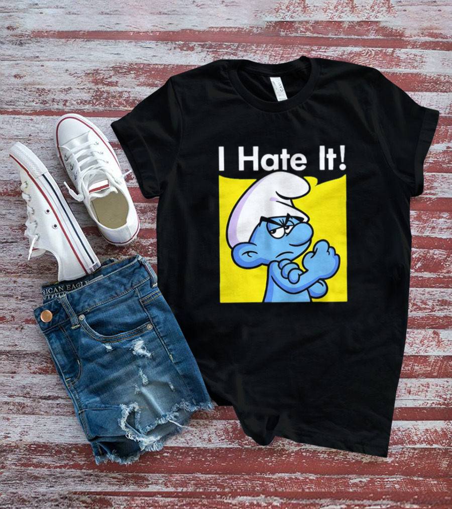 I Hate It Grouchy Smurf Rosie The Riveter T-Shirt