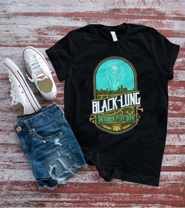 Black Lung Oktoberfest Fest Bier Amber Märzen Lager 5.5 Abv T-Shirt