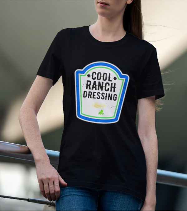 Cool Ranch Dressing T-Shirt