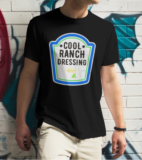 Cool Ranch Dressing T-Shirt