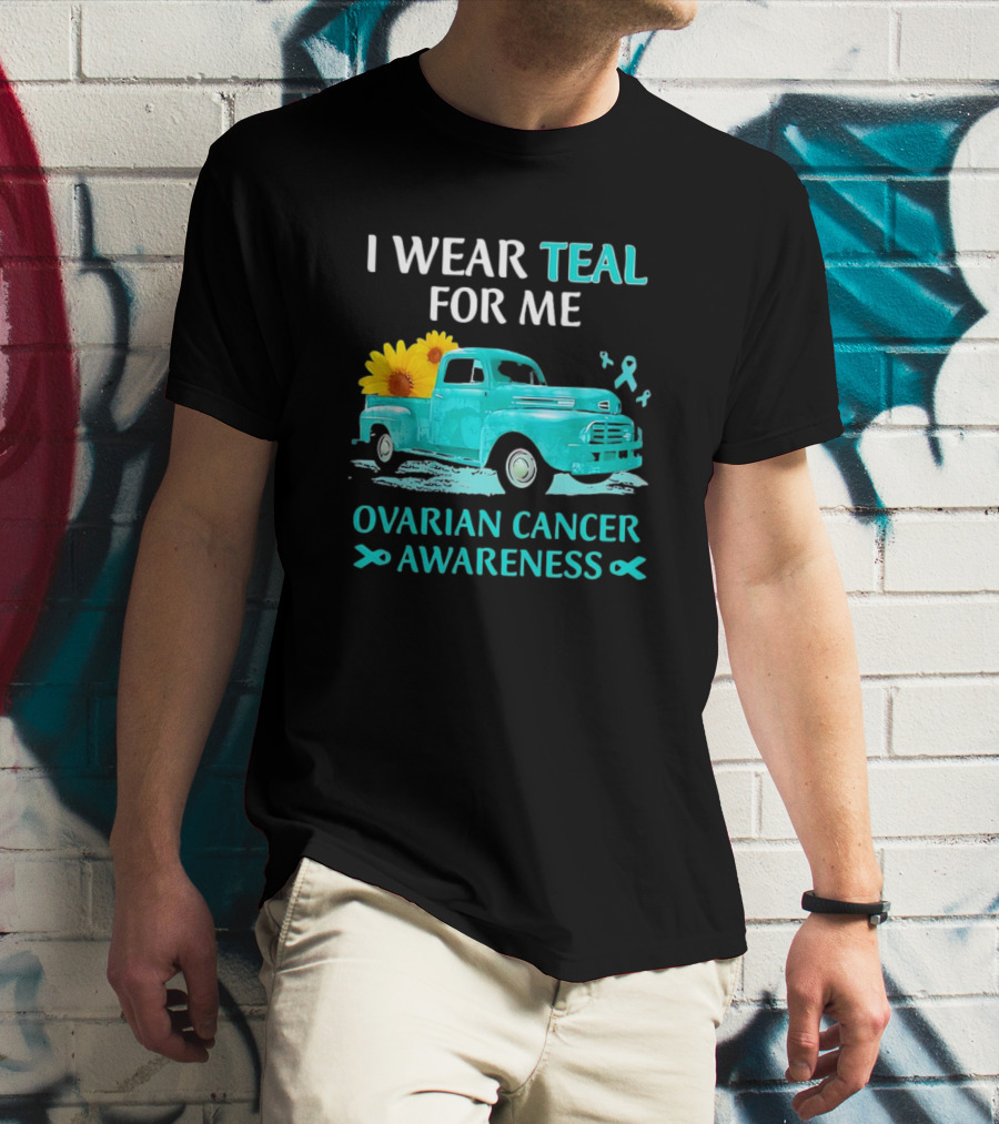 I Wear Teal For Me Ovarian Cancer Awareness Vintage Teal Truck Sunflowers T-Shirt