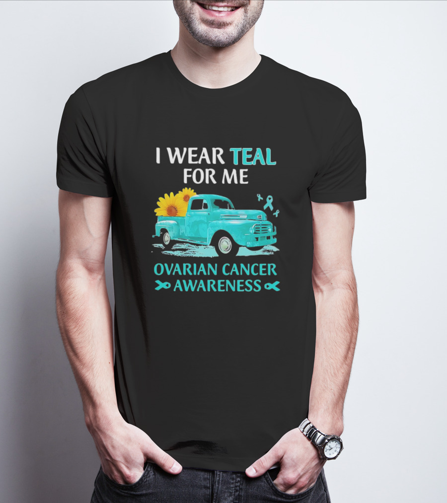 I Wear Teal For Me Ovarian Cancer Awareness Vintage Teal Truck Sunflowers T-Shirt