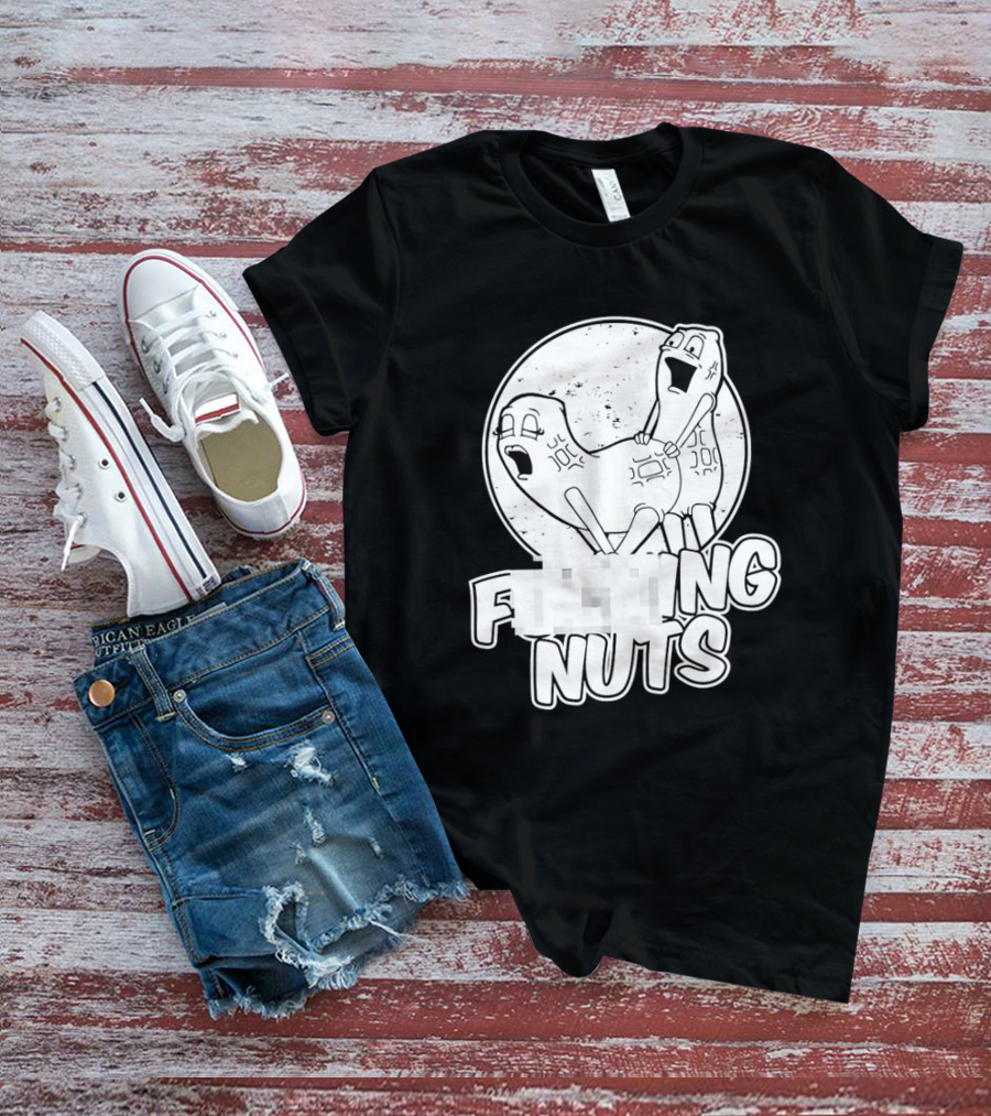 Fking Nuts Peanuts Cartoon Humor T-Shirt