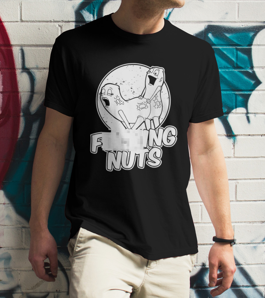 Fking Nuts Peanuts Cartoon Humor T-Shirt