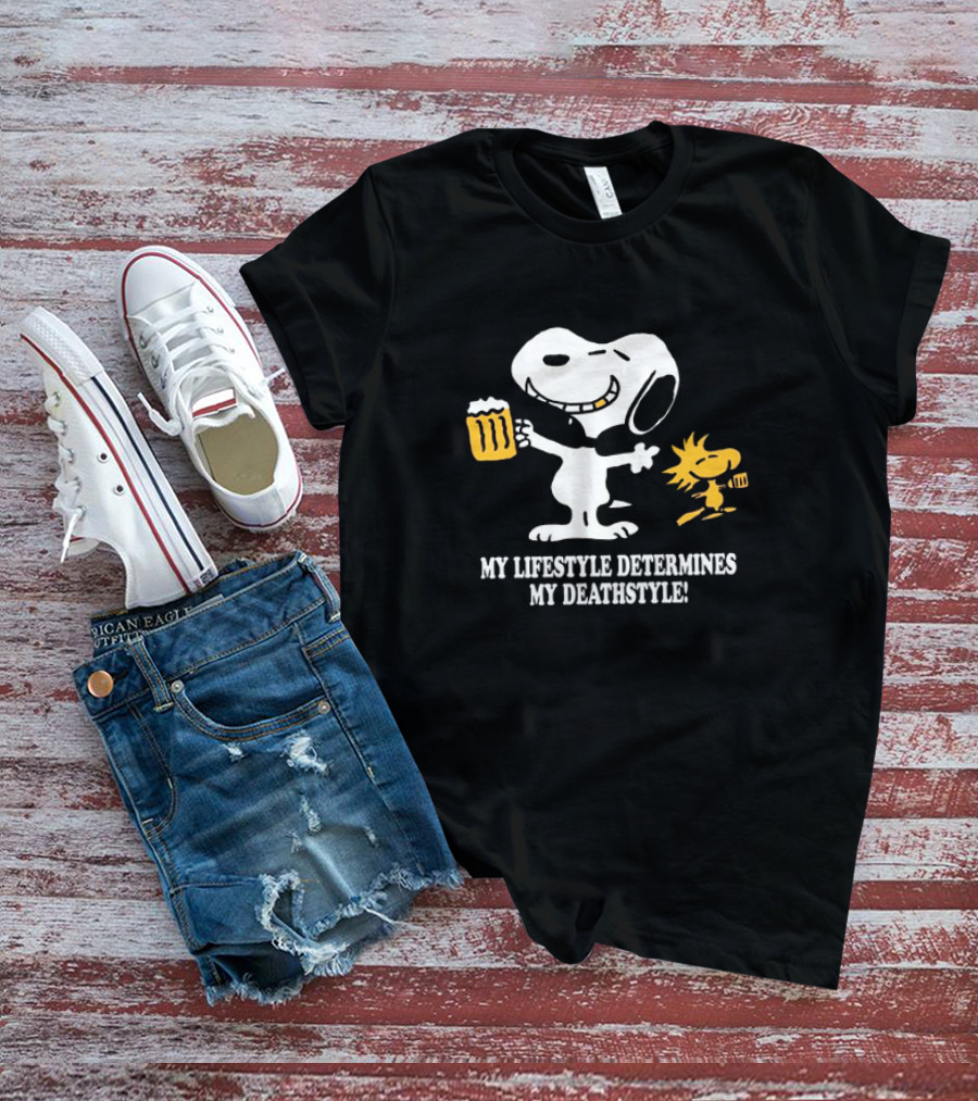Snoopy And Woodstock Holding Beer My Lifestyle Determines My Deathstyle T-Shirt