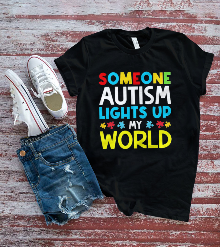 Someone Autism Awareness Lights Up My World Puzzle Pieces T-Shirt