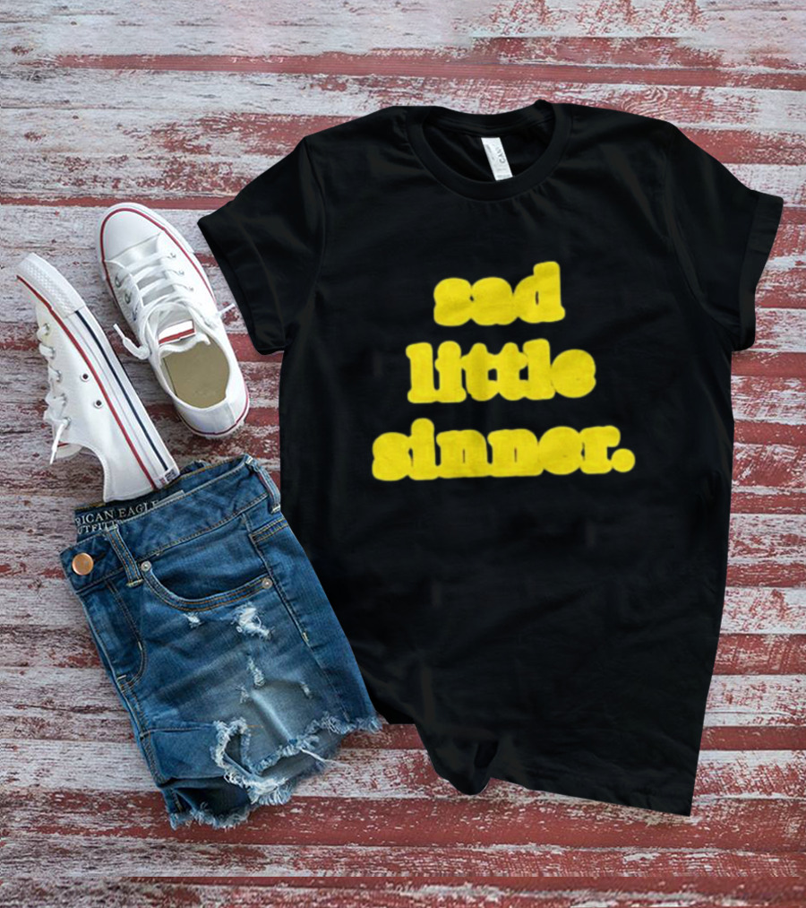 Sad Little Sinner Text Yellow Bold Font T-Shirt