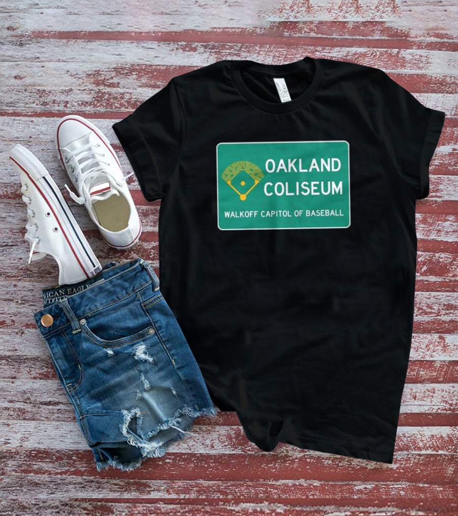 Oakland Coliseum Walkoff Capitol Of Baseball Iconic Sign T-Shirt