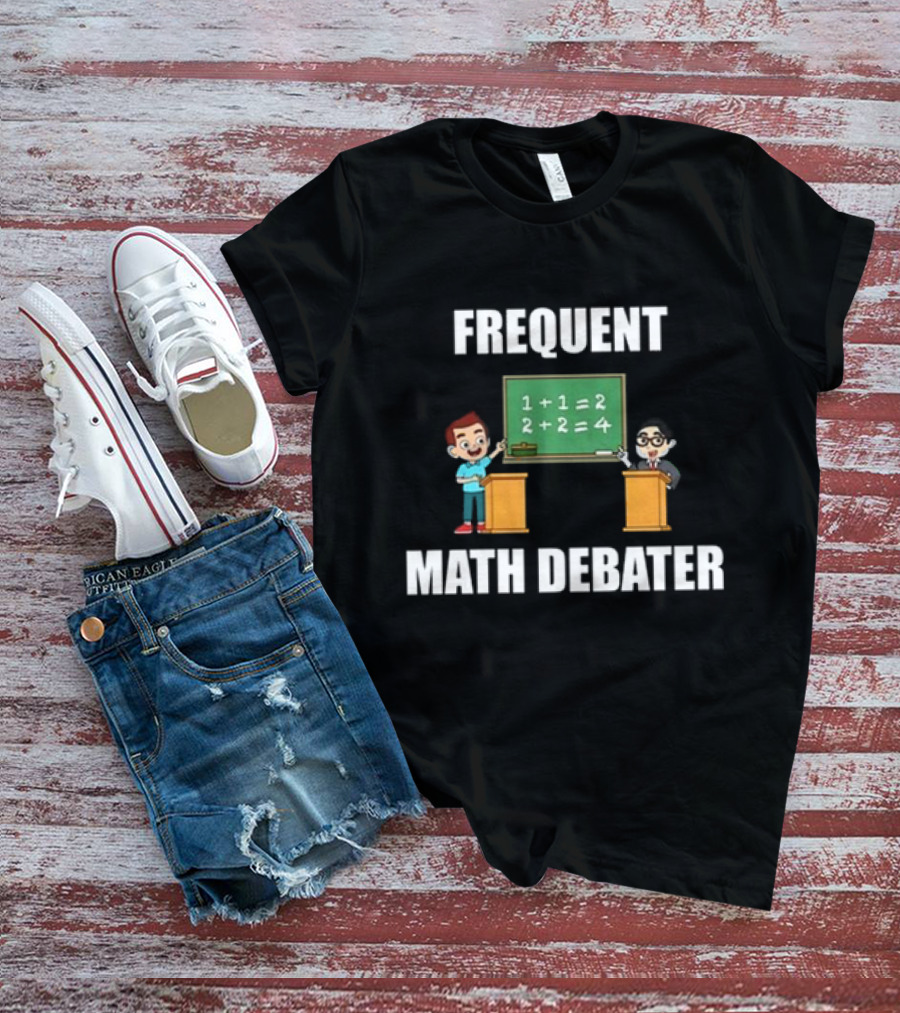 Summerhays Bros Frequent Math Debater 1+1=2 2+2=4 T-Shirt