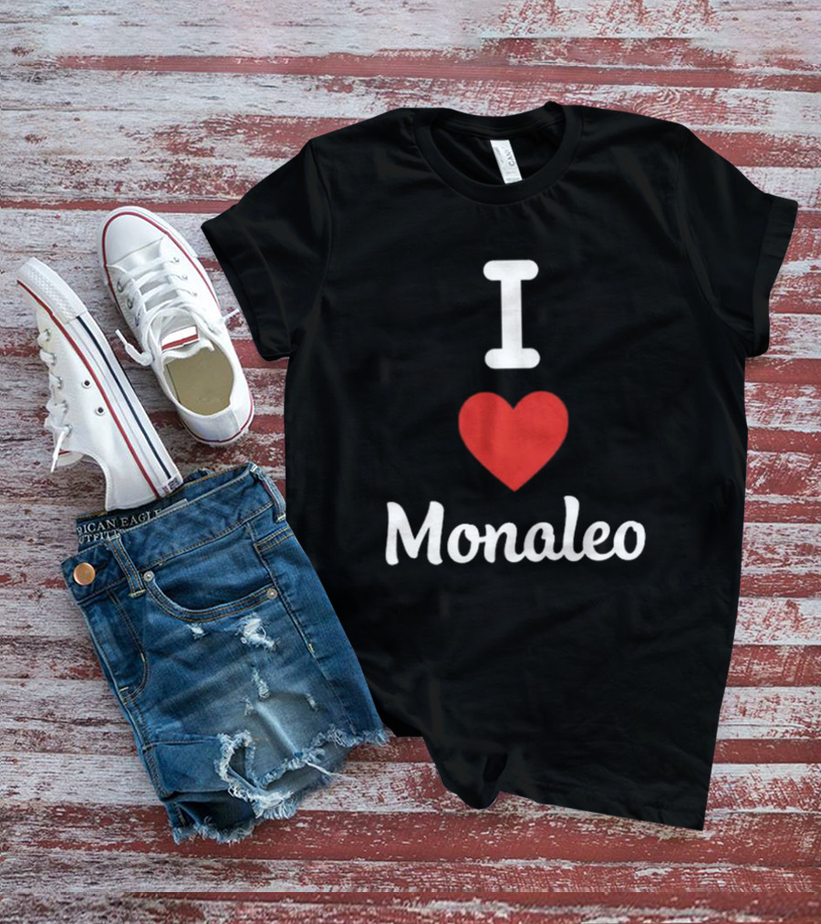 I Love Monaleo T-Shirt