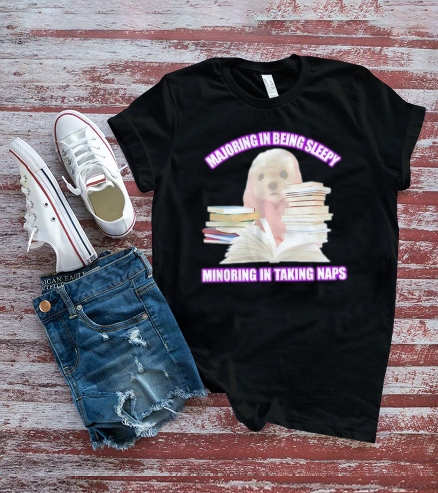Majoring In Being Sleepy Minoring In Taking Naps Meme Cute Dog With Books T-Shirt