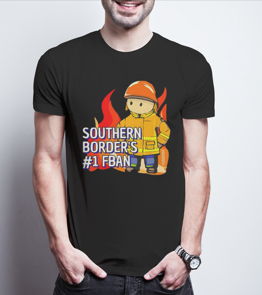 Southern Border's #1 FBAN Firefighter Cartoon Flames T-Shirt