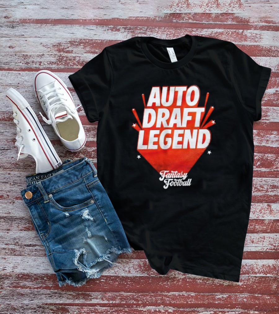 Auto Draft Legend Fantasy Football T-Shirt