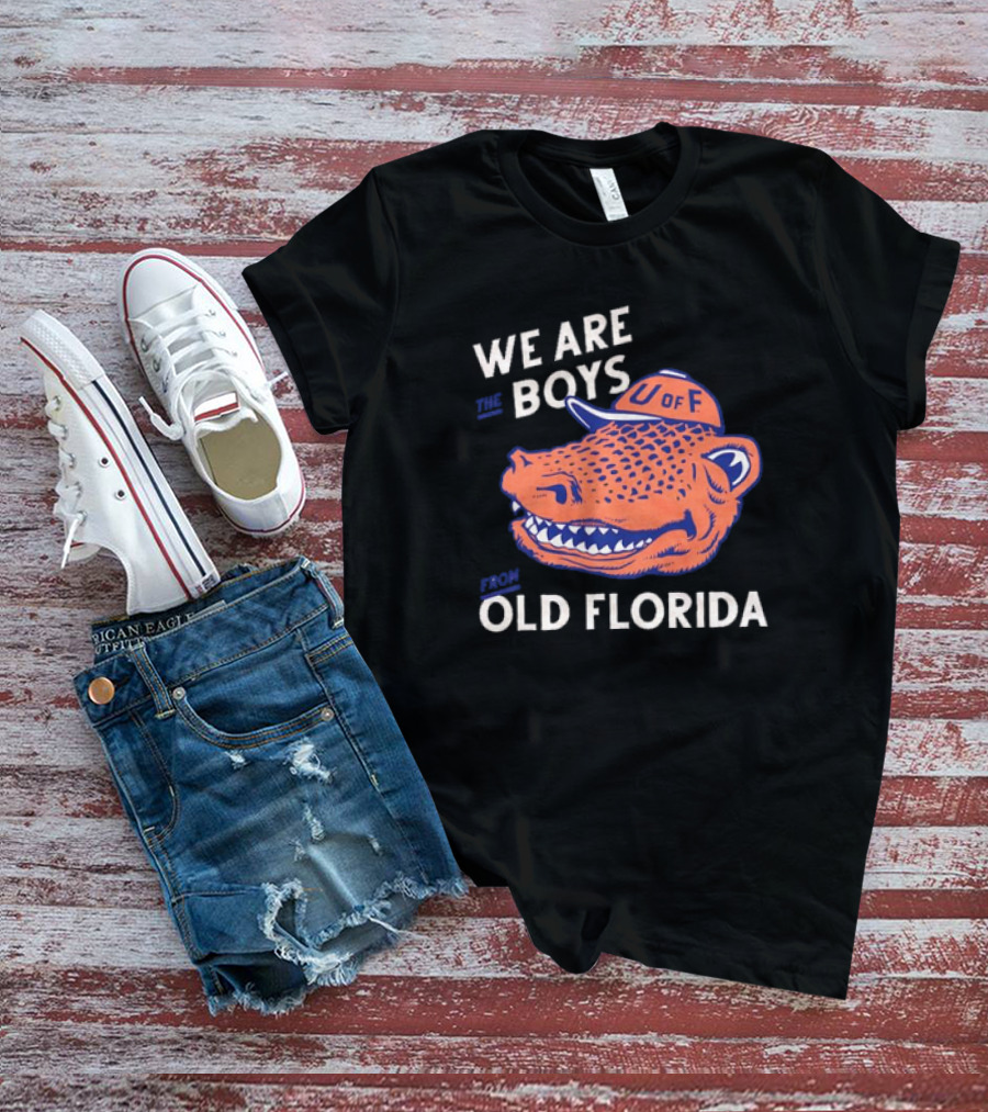 Florida Gators We Are The Boys From Old Florida U Of F Vintage T-Shirt